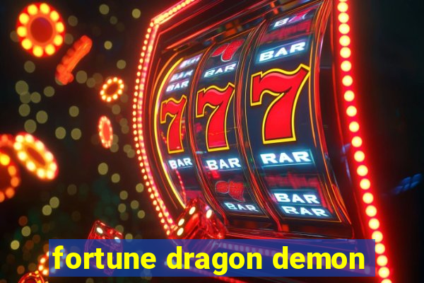 fortune dragon demon